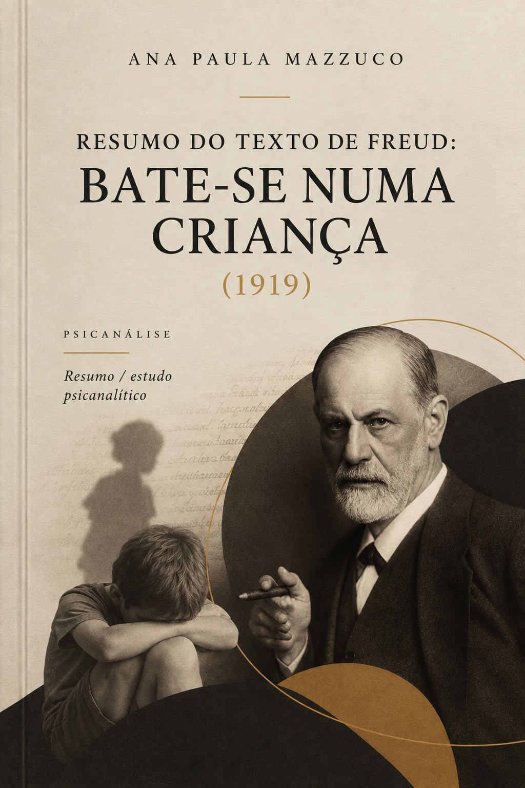 Capa do livro Resumo do texto de Freud: Bate-se numa criança (1919), de Ana Paula Mazzuco, psicóloga e psicanalista